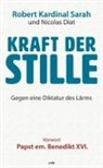Dysmas De Lassus, Nicola Diat, Nicolas Diat, Dys Lassus, Dysmas de Lassus, Robert Sarah... - Kraft der Stille