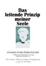 Joh R M Christl, Joh. R. M. Christl, Joh.R.M. Christl, Joh R M Christl, Joh. R. M. Christl - Das leitende Prinzip meiner Seele