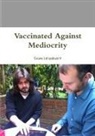 Sean Urquhart - Vaccinated Against Mediocrity