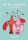 Sarah Ford, Anita Mangan - Be My Lobster