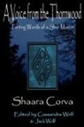 Shaara Corva, Cassandra Wolf, Jack Wolf - A Voice from the Thornwood