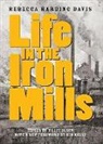 Rebecca Harding Davis, Rebecca Harding Davis, Tillie Olsen - Life in the Iron Mills