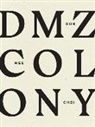 Don Mee Choi - DMZ Colony