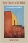 David Carlson - In the Clutches of the Wicked