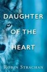 Robin Strachan - Daughter of the Heart