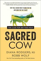 Diana Rodgers, Rodgers Diana, Robb Wolf, Wolf Robb - Sacred Cow