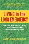 James Howard Kunstler, Kunstler James Howard - Living in the Long Emergency