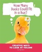 Clara Cella - How Many Ducks Could Fit in a Bus?: Creative Ways to Look at Volume