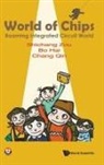 Bo Hai, Chang Qin, Bo Hai, Chang Qin, Shichang Zou, Bo Hai Chang Qin Shichang Zou... - World Of Chips: Roaming Integrated Circuit World