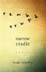 Wade Kearley - Narrow Cradle