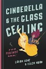Ellen Haun, Laura Lane, Laura/ Haun Lane - Cinderella and the Glass Ceiling