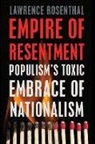 Lawrence Rosenthal, Rosenthal Lawrence - Empire of Resentment