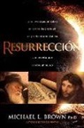 Michael L Brown, Michael L. Brown - Resurrección / Resurrection