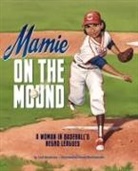 Leah Henderson, George Doutsiopoulos - Mamie on the Mound: A Woman in Baseball's Negro Leagues