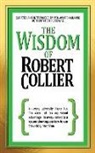 Robert Collier, Collier Robert, Mitch Horowitz, Horowitz Mitch - The Wisdom of Robert Collier