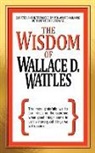 Mitch Horowitz, Wallace D. Wattles, Wattles Wallace D. - The Wisdom of Wallace D. Wattles