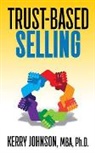 Kerry Johnson, Johnson Kerry - Trust-Based Selling