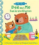 Danielle Kartes, Annie Wilkinson, Annie Wilkinson, Wilkinson Annie - Dad and Me Fun in the Kitchen