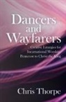 Chris Thorpe - Dancers and Wayfarers