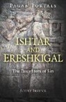 Scott Irvine - Pagan Portals - Ishtar and Ereshkigal