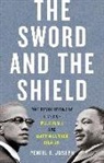 Peniel Joseph - The Sword and the Shield