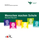 Ing Michels, Inge Michels, Michael Schratz, Angelika Wolters - Menschen machen Schule