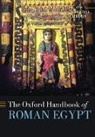 Christina (Professor of the History of Art Riggs, Christina (Professor Professor of the Histo Riggs, Christina Riggs, Christina (Professor of the History of Art and Archaeology) Riggs, Riggs Christina - Oxford Handbook of Roman Egypt