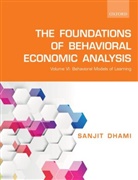 Sanjit Dhami, Sanjit (Professor of Economics Dhami, Dhami Sanjit - Foundations of Behavioral Economic Analysis