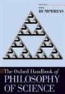 Paul Humphreys, Paul Humphreys, Humphreys Paul - Oxford Handbook of Philosophy of Science
