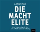 C. Wright Mills, Charles Wright Mills, Klaus B. Wolf - Die Machtelite, 10 Audio-CDs (Audiolibro)