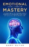 Gary Clyne - Emotional Intelligence Mastery
