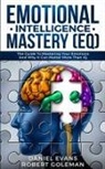 Daniel Evans, Evans Daniel - Emotional Intelligence Mastery (EQ)