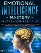 Kevin Rhodes - Emotional Intelligence Mastery (2 Manuscripts in 1)