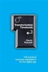 Gavin Russell - Transformation Timebomb: 150 practical business adaptations for the digital age