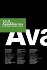 Lukasz Ronduda, Florian Zeyfang - 1,2,3... Avant-Gardes: Film/Art Between Experiment and Archive