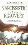 Ivan Turner, Turner Ivan - Narcissistic Abuse Recovery