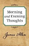 James Allen - Morning and Evening Thoughts