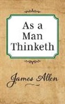 James Allen - As a Man Thinketh