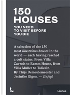 T. Demeulemeester, Thijs Demeulemeester, Demeulemeester Thijs, J. Gigou, Jacinthe Gigou, Jacinthe Gigou... - 150 houses you need to visit before you die