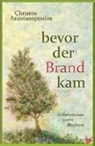Christos Anastasopoulos - Bevor der Brand kam