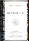 Andrew Louth, Louth Andrew, Thomas C. Oden, Andrew Louth, Thomas C Oden, Thomas C. Oden - Genesis 1-11