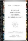 Joseph T. Lienhard, LIENHARD JOSEPH T, Thomas C. Oden, Joseph T Lienhard, Joseph T. Lienhard, Thomas C Oden... - Exodus, Leviticus, Numbers, Deuteronomy