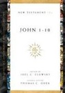 Joel C. Elowsky, ELOWSKY JOEL C, Thomas C. Oden, Joel C Elowsky, Joel C. Elowsky, Thomas C Oden... - John 1-10