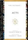 Francis Martin, MARTIN FRANCIS, Thomas C. Oden, Francis Martin, Thomas C Oden, Thomas C. Oden - Acts