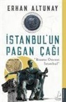Erhan Altunay - Istanbulun Pagan Cagi