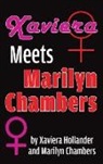 Marilyn Chambers, Xaviera Hollander - Xaviera Meets Marilyn Chambers (hardback)