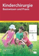 Martina Heinrich, Kathrin Neuhaus, Kathrin (Dr. Neuhaus, Kathrin (Dr.) Neuhaus, Dietrich von Schweinitz, Dietrich von (P Schweinitz... - Kinderchirurgie