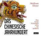 Wolfram Elsner, Josef Vossenkuhl - Das chinesische Jahrhundert, Audio-CD (Audiolibro)