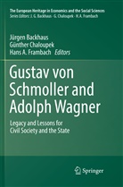 Hans A Frambach, Jürgen Backhaus, Günthe Chaloupek, Günther Chaloupek, Hans A. Frambach - Gustav von Schmoller and Adolph Wagner