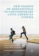 Geoffre Maguire, Geoffrey Maguire, Randall, Randall, Rachel Randall - New Visions of Adolescence in Contemporary Latin American Cinema
